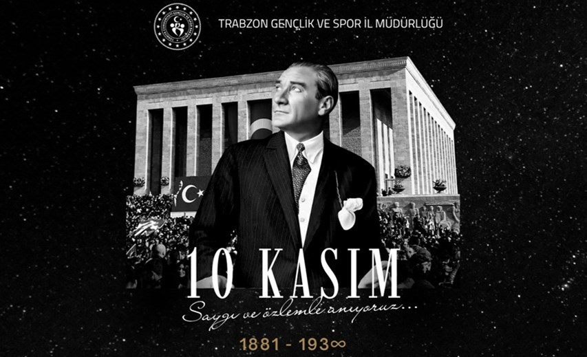 Gençlik ve Spor İl Müdürü Lokman Arıcıoğlu’nun 10 Kasım Atatürk’ü Anma Günü Mesajı